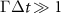 $\Gamma\Delta t \gg 1$