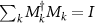 $\sum_k M_k^\dagger M_k = I$