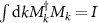 $\int \mathrm dk M_k^\dagger M_k = I$