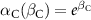$\alpha_\text{C}(\beta_\text{C}) = e^{\beta_\text{C}}$