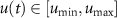 $u(t)\in[u_\text{min},u_\text{max}]$