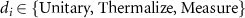 $d_i \in \{\text{Unitary, Thermalize, Measure} \}$