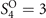 ${S}_{4}^{\text{O}}=3$