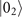 $\left\vert {0}_{2}\right\rangle $