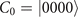 ${C}_{0}=\left\vert 0000\right\rangle $