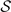 $\mathcal{S}$
