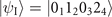 $\left\vert {\psi }_{\text{I}}\right\rangle =\left\vert {0}_{1}{1}_{2}{0}_{3}{2}_{4}\right\rangle $