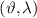 $\left( {\vartheta ,\lambda } \right)$