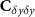 ${{\mathbf{C}}_{\delta y\delta y}}$