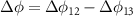 ${\Delta }\phi = {\Delta }{\phi _{12}} - {\Delta }{\phi _{13}}$