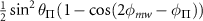 $\frac{1}{2}\sin^2{\theta_\Pi}(1-\cos (2\phi_{mw}-\phi_{\Pi}))$