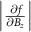 $\left|\frac{\partial f}{\partial B_z}\right|$