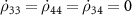 $\dot{\rho}_{33} = \dot{\rho}_{44} = \dot{\rho}_{34} = 0$