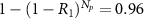 $1-(1-R_1)^{N_p} = 0.96$
