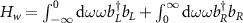 $H_w = \int_{-\infty}^0 \textrm{d} \omega \omega b_L^{\dagger} b_L+\int_0^{\infty} \textrm{d} \omega \omega b_R^{\dagger} b_R$