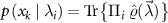 $p\left(x_k \mid \lambda_i\right) = {\textrm{Tr}}\big\{{\Pi_i~\hat{\varrho}(\vec{\lambda})}\big\}$