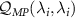 $\mathcal{Q}_{MP}(\lambda_i,\lambda_i)$