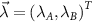 $\vec{\lambda} = \left(\lambda_A, \lambda_B \right)^T$