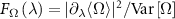 $F_{\Omega}\left(\lambda\right) = \lvert{\partial_{\lambda}\langle{\Omega}\rangle}\rvert^2/\text{Var}\left[\Omega \right]$