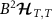 $B^2 \boldsymbol{\mathcal{H}}_{T,T}$