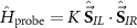$\hat{H}_\textrm{probe} = K~\hat{\vec{\textbf{S}}}_{IL}\cdot\hat{\vec{\textbf{S}}}_{IR}$
