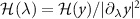$\mathcal{H}(\lambda) = \mathcal{H}(y) / |\partial_\lambda y|^2$
