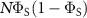 $N\Phi_{\mathrm{S}}(1-\Phi_{\mathrm{S}})$