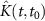$\hat{K}(t, t_{0})$
