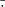 $\overline \cdot$