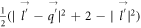 $\frac{1}{2}(| \overrightarrow{{l}^{{\rm{{\prime} }}}}-\overrightarrow{{q}^{{\rm{{\prime} }}}}{| }^{2}+2-| \overrightarrow{{l}^{{\rm{{\prime} }}}}{| }^{2})$