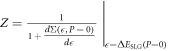 $Z={\left.{\textstyle \tfrac{1}{1+{\textstyle \tfrac{\left.d{\rm{\Sigma }}({\epsilon },P=0\right)}{d{\epsilon }}}}}\right|}_{\left.{\epsilon }={\rm{\Delta }}{E}_{{\rm{S}}{\rm{L}}{\rm{G}}}(P=0\right)}$