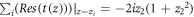 ${\sum }_{i}{\left.({Res}(t(z)))\right|}_{z={z}_{i}}=-2{{iz}}_{2}(1+{{z}_{2}}^{2})$