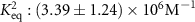 $K_{{\text{eq}}}^2:\left( {3.39 \pm 1.24} \right) \times {10^6}{{\text{M}}^{ - 1}}$