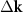 $\Delta\mathbf{k}$