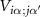 $V_{i\alpha; j\alpha^{^{\prime}}}$