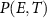 $P(E, T)$