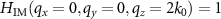 $H_{\mathrm{IM}}(q_x = 0, q_y = 0, q_z = 2k_0) = 1$
