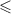 $ \unicode{x2A7D} $