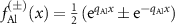 $f^_}(x) = \frac\left(\mathrm e^}x} \pm \mathrm e^}x}\right)$