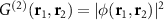 $G^(\mathbf,\mathbf) = |\phi(\mathbf,\mathbf)|^2$