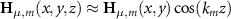 $\mathbf_}(x,y,z)\approx \mathbf_}(x,y)\cos(k_m z)$