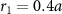 $r_1 = 0.4a$