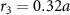 $r_3 = 0.32a$