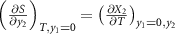 $\left( \frac{\partial S}{\partial y_2} \right)_{T,y_1 = 0} = \left( \frac{\partial X_2}{\partial T} \right)_{y_1 = 0, y_2}$