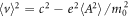 $\langle v{\rangle }^{2}={c}^{2}-{e}^{2}\langle {A}^{2}\rangle /{m}_{0}^{2}$