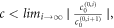 $c\lt {li}{m}_{i\to {\rm{\infty }}}{\rm{| }}\frac{{c}_{0}^{\left(0,i\right)}}{{c}_{0}^{\left(0,i+1\right)}}{\rm{| }},$