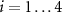 $i = 1\dots 4$