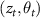 $(z_t, \theta_t)$