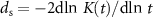 $d_\textrm{s} = -2 \mathrm{d}\textrm{ln}\ K(t)/\mathrm{d}\textrm{ln}\ t$