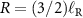 $R = (3/2) \ell_\textrm{R}$